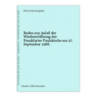 Reden Aus Anlaß Der Wiedereröffnung Der Frankfurter Paulskirche Am 27. September 1988. - Alemania Todos