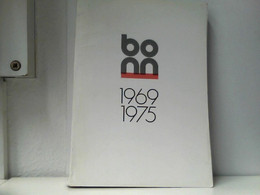 Bonn 1969-1975 (Bericht Der Stadtverwaltung Bonn) - Alemania Todos