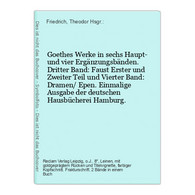 Goethes Werke In Sechs Haupt- Und Vier Ergänzungsbänden. Dritter Band: Faust Erster Und Zweiter Teil Und Viert - Duitse Auteurs