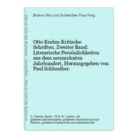Otto Brahm Kritische Schriften. Zweiter Band: Literarische Persönlichkeiten Aus Dem Neunzehnten Jahrhundert, H - Auteurs All.