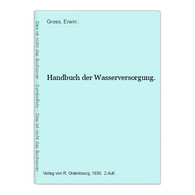 Handbuch Der Wasserversorgung. - Technical