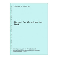 Garvani. Der Mensch Und Das Werk. - Philosophy