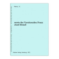 Worte Des Vorsitzenden Franz Josef Strauß - German Authors