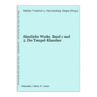 Sämtliche Werke. Band 1 Und 2. Die Tempel-Klassiker - German Authors