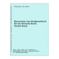 Kommentar Zum Strafgesetzbuch Für Das Deutsche Reich. Zweiter Band. - Diritto