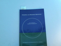 Gutachten Zum Münchner Abkommen, Mitteleuropäische Quellen Und Dokumente, Band 10 - Politik & Zeitgeschichte