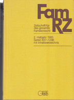 FamRZ : Zeitschrift Für Das Gesamte Familienrecht. 2. Halbjahr 1985, 31. Jahrgang. - Rechten