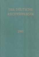 Der Deutsche Rechtspfleger Jahrgang 1985 - Law