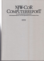 NJW-CoR. Computerreport Der Neuen Juristischen Wochenschrift Jahrgang 1999 - Rechten