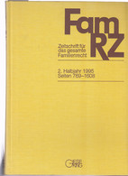 FamRZ 1995 (II), Zeitschrift Für Das Gesamte Familienrecht 42. Jahrgang 1995 2. Halbband - Law