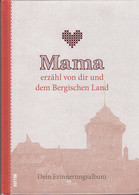 Mama Erzähl Von Dir Und Dem Bergischen Land: Dein Erinnerungsalbum (Sutton Mama Erzähl Von Dir) - Other & Unclassified
