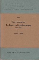 Das Herzogtum Lothars Von Süpplingenburg 1106-1125. - Other & Unclassified