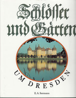 Schlösser Und Gärten Um Dresden. - Other & Unclassified