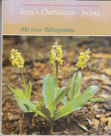 Jena's Orchideen - Heute : Mit Einer Bibliographie Zur Pflanzenwelt Des Mittleren Saaletales. - Nature