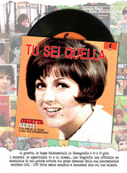 Tu Sei Quella. Orietta Berti E Gli Anni 60: Le Origini Di Una Voce Intramontabile LIBRO Dischi 45 Giri Lp - Cinéma Et Musique