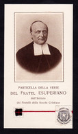 S.d.D. Fratel ESUPERIANO - CON RELIQUIA - Mm. 60 X 107 - Religion & Esotericism