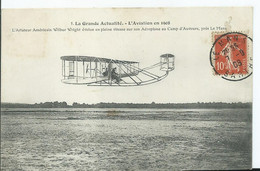 L'AVIATION EN 1908 - M. Wilbur Wright En Pleine Vitesse Sur Son Aéroplane Au Camp D'auvours - ....-1914: Precursori