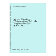 Meyers Illustrierte Weltgeschichte, Teil 1, Die Vorgeschichte (bis 3.Jh.v.Chr.) - Glossaries