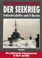 Der Zweite Weltkrieg. Der Seekrieg. Schlachtschiffe Und U- Boote - Police & Militaire