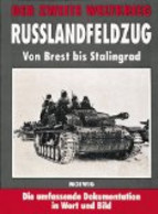 Der Zweite Weltkrieg. Rußlandfeldzug. Von Brest Bis Stalingrad - Police & Militaire