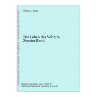 Das Leben Des Voltaire. Zweiter Band. - Auteurs All.
