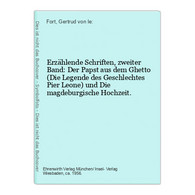 Erzählende Schriften, Zweiter Band: Der Papst Aus Dem Ghetto (Die Legende Des Geschlechtes Pier Leone) Und Die - Short Fiction