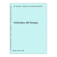 Fachlexikon ABC Biologie, - Lessico