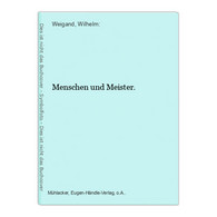 Menschen Und Meister. - German Authors