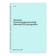 Deutsche Forschungsgemeinschaft. Hinweise Für Antragsteller - Zeldzaamheden