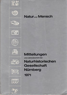 Natur Und Mensch 1971, Mitteilungen Und Jahresbericht Der Naturhistorischen Gesellschaft Nürnberg - 3. Tiempos Modernos (antes De 1789)