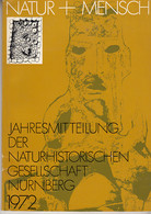 Natur Und Mensch 1972, Jahresmitteilungen Der Naturhistorischen Gesellschaft Nürnberg - 3. Frühe Neuzeit (vor 1789)