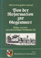 Bilder Aus Der Mittelfränkischen Geschichte; Teil: 2., Von Der Reformation Zur Gegenwart. - 4. 1789-1914