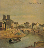 Das Alte Paris. Von Fouquet Zu Daumier - 4. 1789-1914