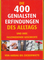 Die 400 Genialsten Erfindungen Des Alltags Und Ihre Faszinierende Geschichte. - 4. 1789-1914