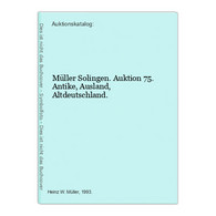 Müller Solingen. Auktion 75. Antike, Ausland, Altdeutschland. - 3. Frühe Neuzeit (vor 1789)