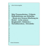 Mini Trommelsteine / Polierte Halbedelsteine Aus Südafrika - Bunte 500 Gramm Mischung Im Beutel - 15 Bis 20mm - Sonstige & Ohne Zuordnung