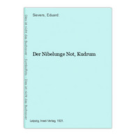 Der Nibelunge Not, Kudrum - Autori Tedeschi