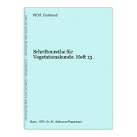 Schriftenreihe Für Vegetationskunde. Heft 13. - Botanik