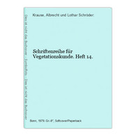 Schriftenreihe Für Vegetationskunde. Heft 14. - Nature