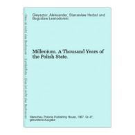 Millenium. A Thousand Years Of The Polish State. - Sonstige & Ohne Zuordnung