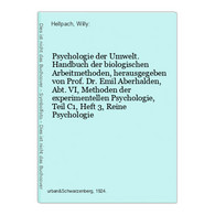 Psychologie Der Umwelt. Handbuch Der Biologischen Arbeitmethoden, Herausgegeben Von Prof. Dr. Emil Aberhalden, - Psychologie
