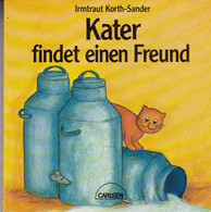 Kater Findet Einen Freund. - Sonstige & Ohne Zuordnung