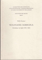 Wolfgang Agricola, Stiftsdekan Von Spalt <1536-1601> : Ein Beitr. Zur Geschichte D. Klerus Im Bistum Eichstätt - 4. 1789-1914