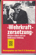 Franz H. U. Borkenhagen: Wehrkraftzersetzung - Offiziere äußern Sich Zur Heilbronner Erklärung - Politique Contemporaine