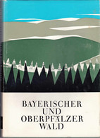 Bayerischer Und Oberpfälzer Wald: Land An Der Grenze Deutsche Landschaft; 14 - Andere & Zonder Classificatie