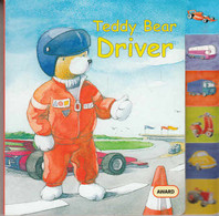 Teddy Bear Driver (Teddy Bear Board Books) - Sonstige & Ohne Zuordnung