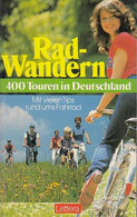Radwandern. 400 Touren In Deutschland. Mit Vielen Tips Rund Ums Fahrrad - Andere & Zonder Classificatie