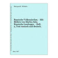 Russische Volksmärchen. - Mit Bildern Von Martin Jahn. Russische Lesebogen. - Heft. 2, Text Russisch Und Deuts - Sagen En Legendes