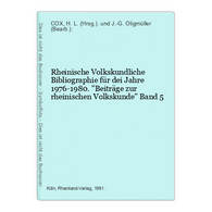 Rheinische Volkskundliche Bibliographie Für Dei Jahre 1976-1980. Beiträge Zur Rheinischen Volkskunde Band 5 - Alemania Todos