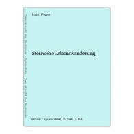 Steirische Lebenswanderung - Sonstige & Ohne Zuordnung